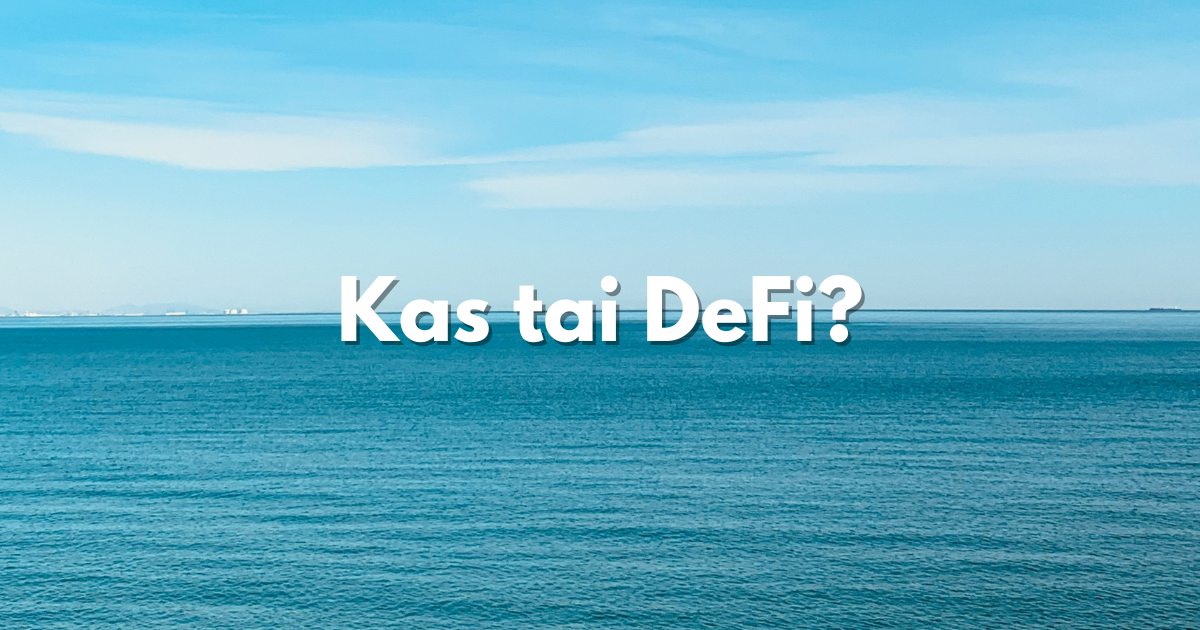 Kas tai DeFi?