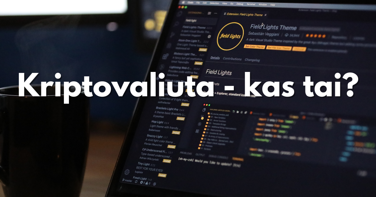 Kriptovaliuta - kas tai?