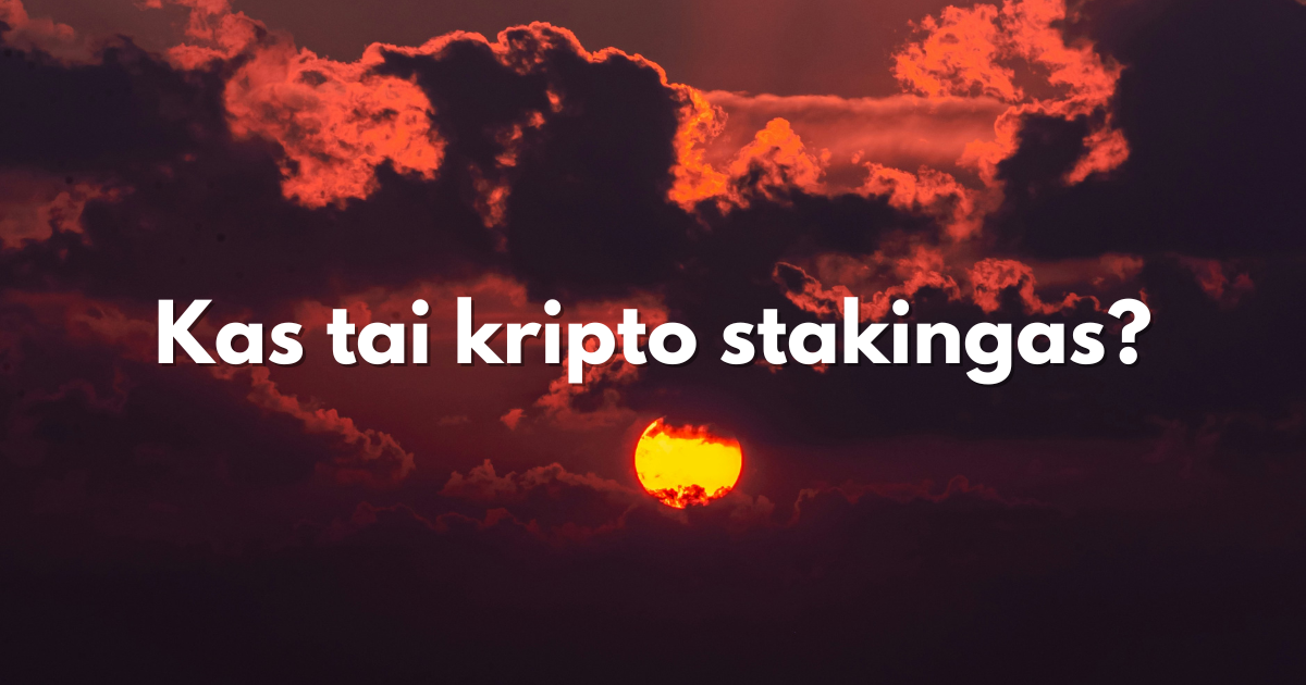 Kas tai kripto stakingas?