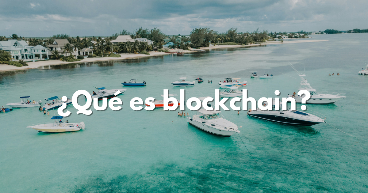 ¿Qué es blockchain?